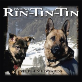 Finding Rin-Tin-Tin (Original Motion Picture Soundtrack)