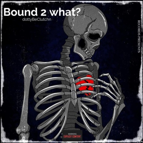 Bound 2 what? | Boomplay Music