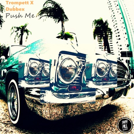 Push Me ft. Dubbex