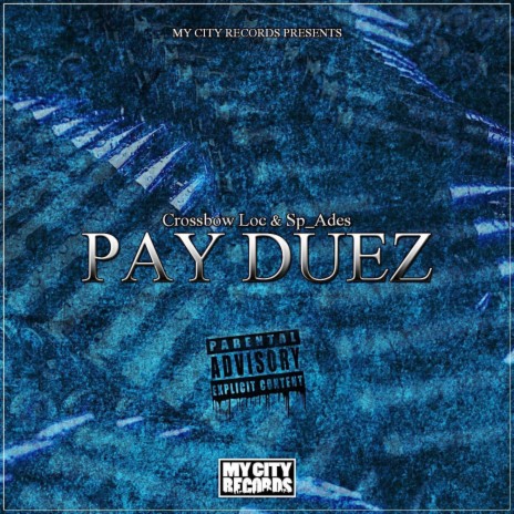 Pay Duez ft. Sp_ades | Boomplay Music