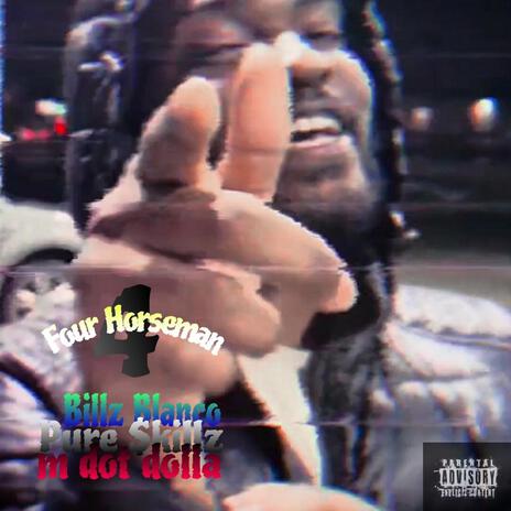 Four Horseman ft. Billz Blanco, Pure Skillz & Vinnie Corleone | Boomplay Music