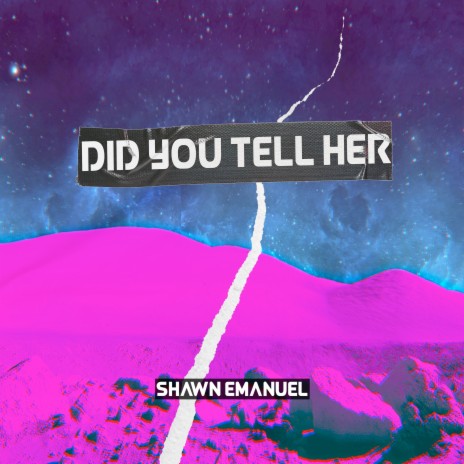 Did You Tell Her | Boomplay Music