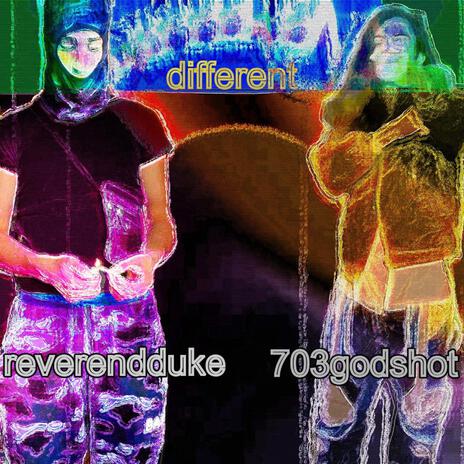 different ft. reverendduke