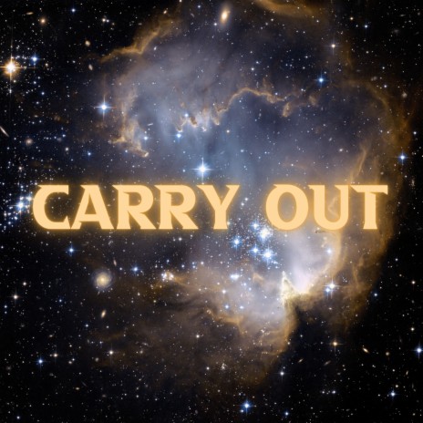 Carry Out | Boomplay Music