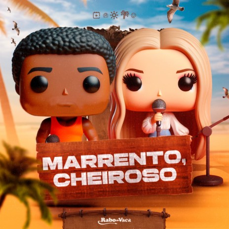 Marrento, Cheiroso | Boomplay Music