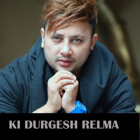 KI DURGESH RELMA | Boomplay Music