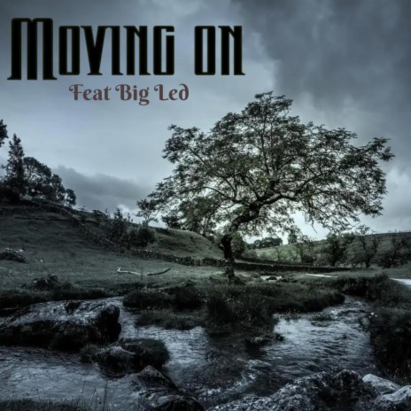 Moving On ft. Big Led | Boomplay Music