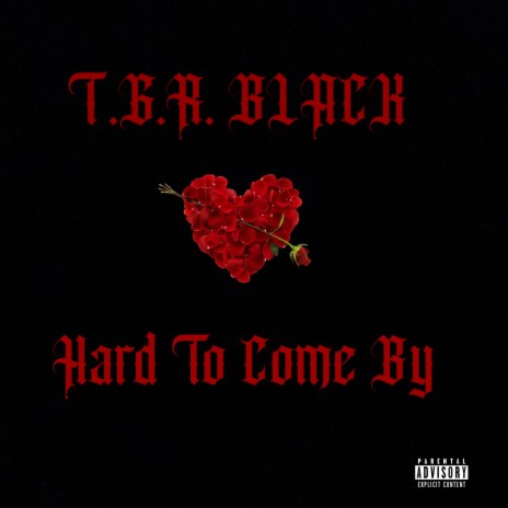 Hard To Come By | Boomplay Music