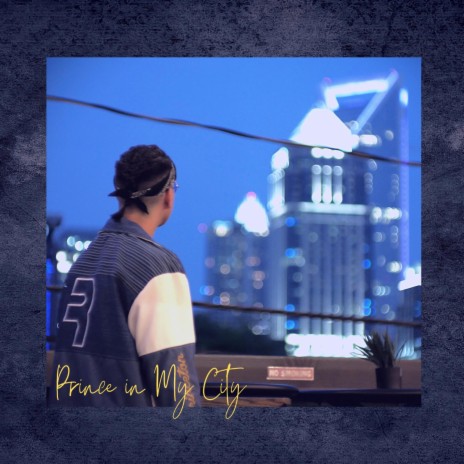 Prince in My City | Boomplay Music