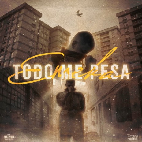 Todo Me Pesa ft. Denso | Boomplay Music