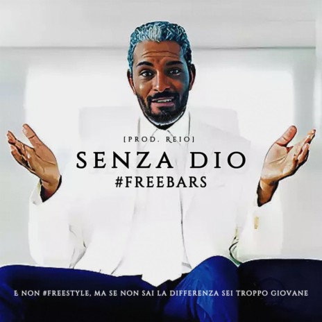 Senza dio (#freebars) ft. Reio | Boomplay Music