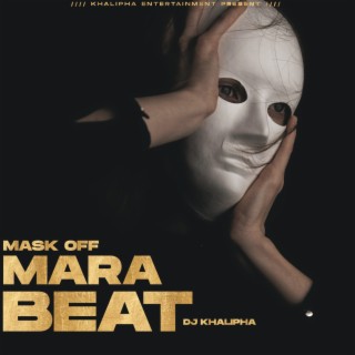 Mask Off Mara Beat