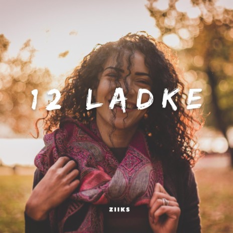 12 Ladke | Boomplay Music
