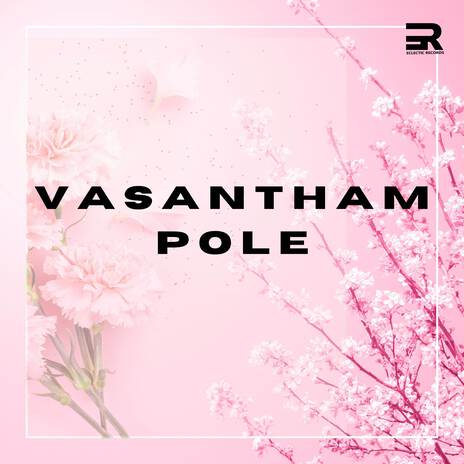 Vasantham Pole ft. Srinivas | Boomplay Music