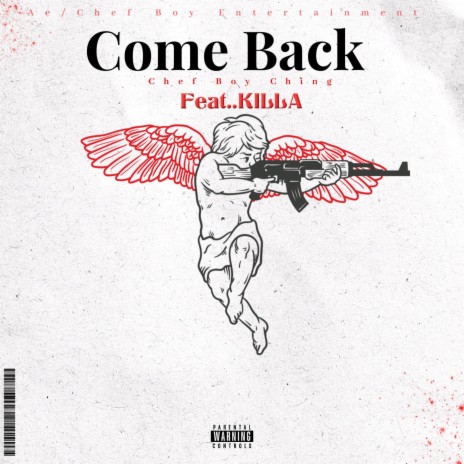 Come Back ft. Killaa | Boomplay Music