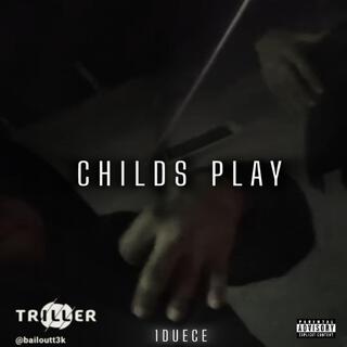 CHILDS PLAY lyrics | Boomplay Music