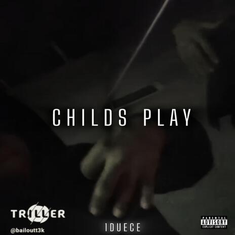 CHILDS PLAY | Boomplay Music