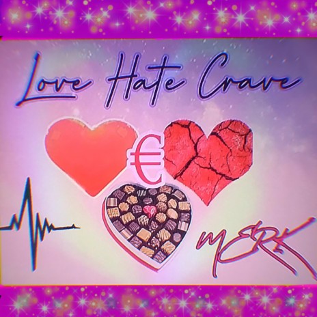 Love Hate Crave ft. Constantine | Boomplay Music