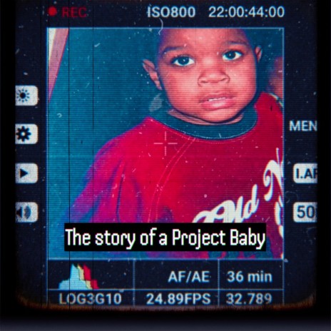 The Story Of A Project Baby | Boomplay Music