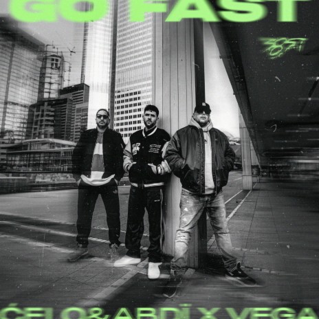 Go Fast ft. Vega | Boomplay Music