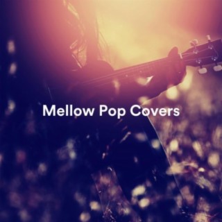 Mellow Pop Covers