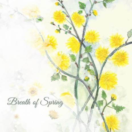 Breath of Spring | Boomplay Music