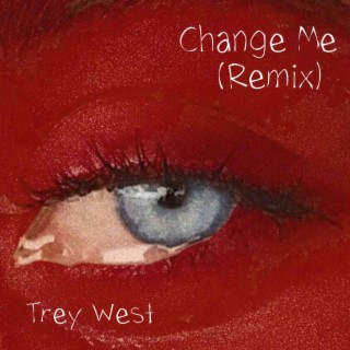 Change Me (Remix)