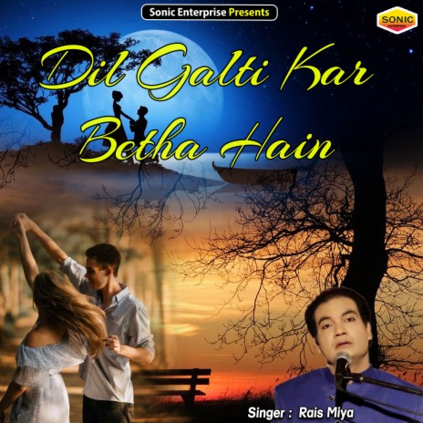 Dil Galti Kar Betha Hain (Islamic) | Boomplay Music