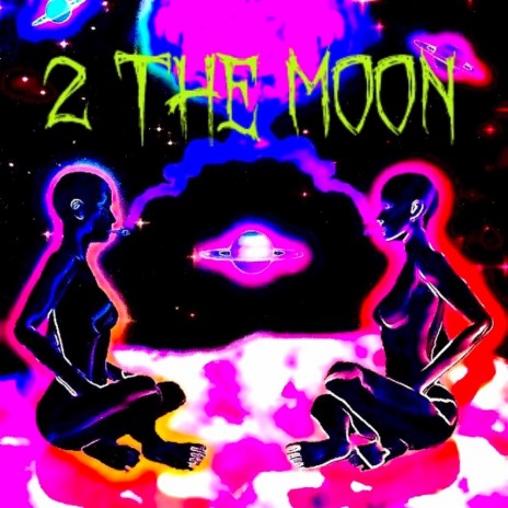 2 THE MOON | Boomplay Music