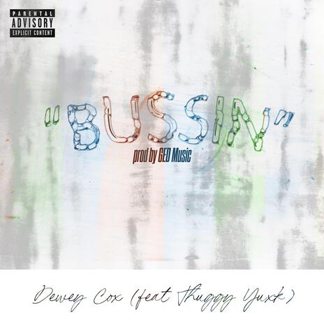 Bussin ft. Thuggy Yuxk | Boomplay Music