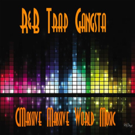 R&B Trap Gangsta