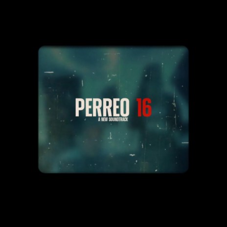Perreo 16 | Boomplay Music