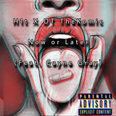 Now or Later ft. H1T & Cayne Gray | Boomplay Music