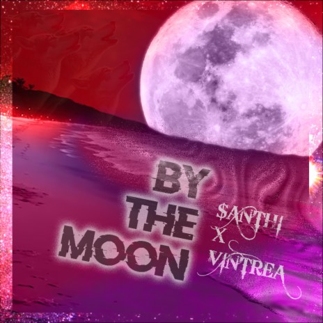 By The Moon ft. Vintrea | Boomplay Music