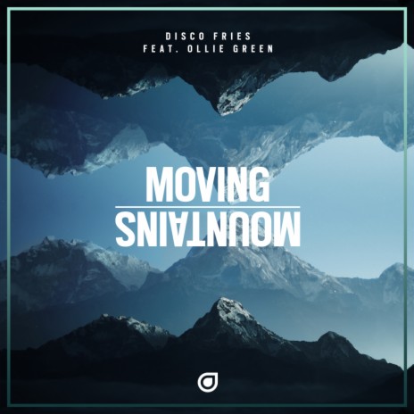Moving Mountains ft. Ollie Green