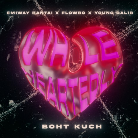 Boht Kuch ft. Flowbo & Young Galib | Boomplay Music