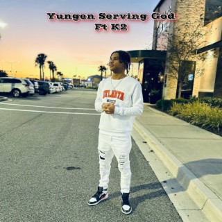 Yungen Serving God