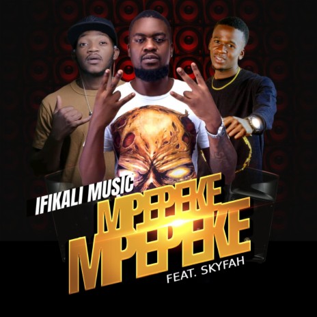 Mpepeke Mpepeke (feat. Skyfah) | Boomplay Music