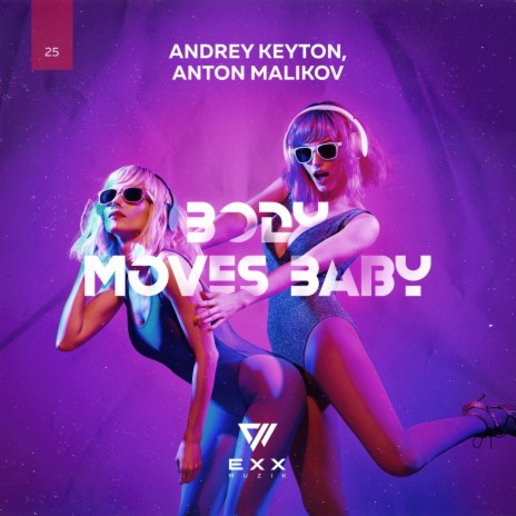 Body Moves Baby ft. Anton Malikov | Boomplay Music