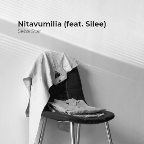 Nitavumilia (feat. Silee) | Boomplay Music