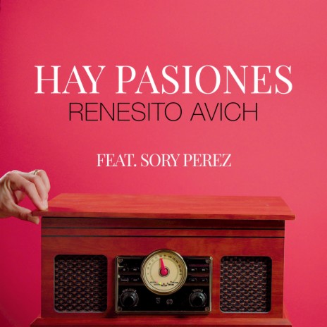 Hay Pasiones ft. Sory Perez | Boomplay Music