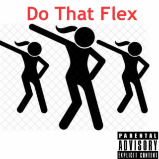 Do That Flex