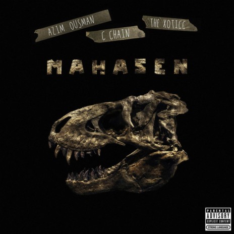Mahasen ft. The Xoticc & C Chain | Boomplay Music