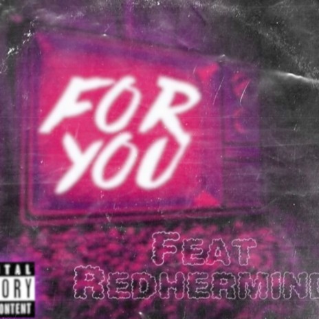 For you ft. Red Her Mind | Boomplay Music