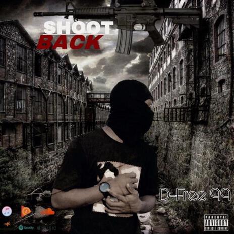 Shoot Back | Boomplay Music