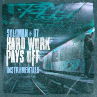 Hard Work Pays Off (Instrumentals)