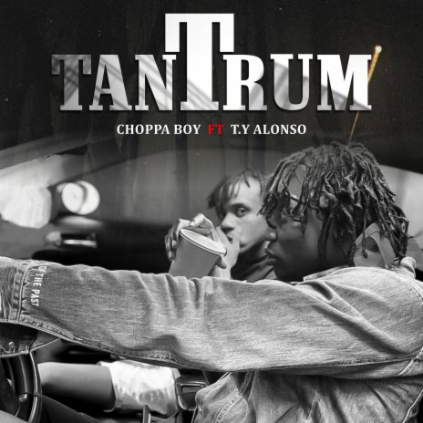 Tantrum ft. T.y Alonso | Boomplay Music