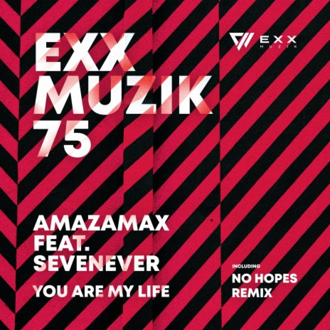 You Are My Life (Radio Edit) ft. Sevenever | Boomplay Music