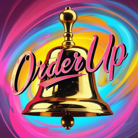 Order Up (Sped Up) | Boomplay Music