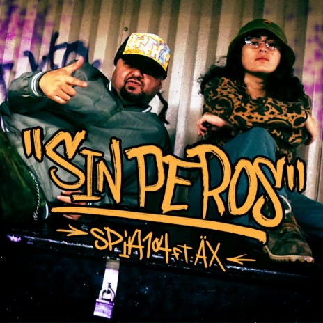 Sin Peros (feat. ÄX) | Boomplay Music